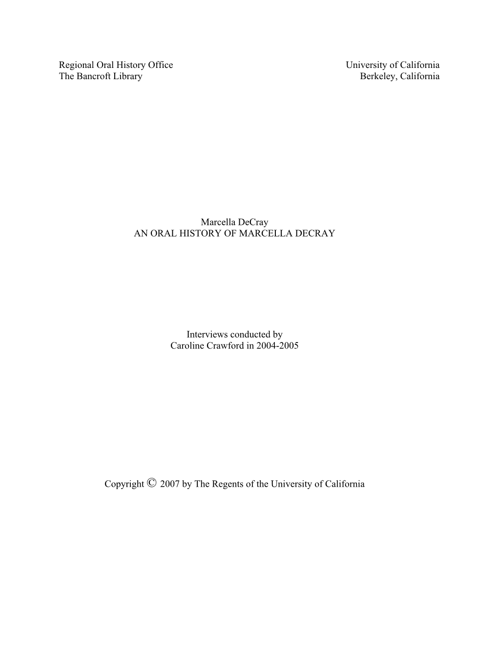 Regional Oral History Office University of California the Bancroft Library Berkeley, California