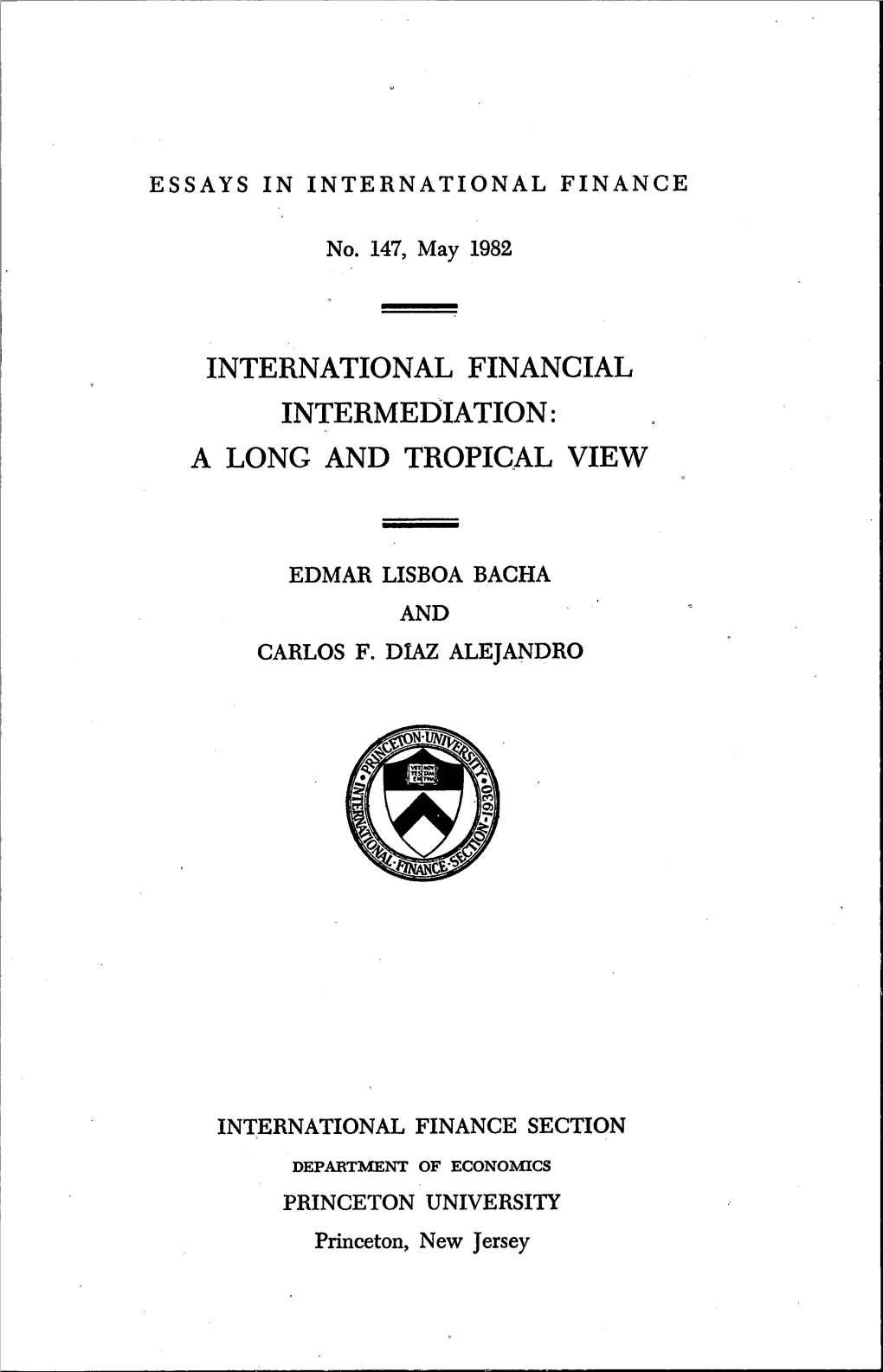 International Financial Intermediation: a Long and Tropical View