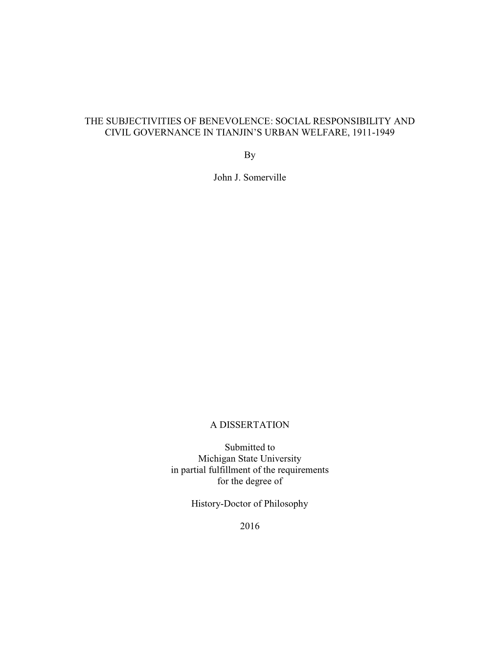 The Subjectivities of Benevolence: Social Responsibility and Civil Governance in Tianjin’S Urban Welfare, 1911-1949