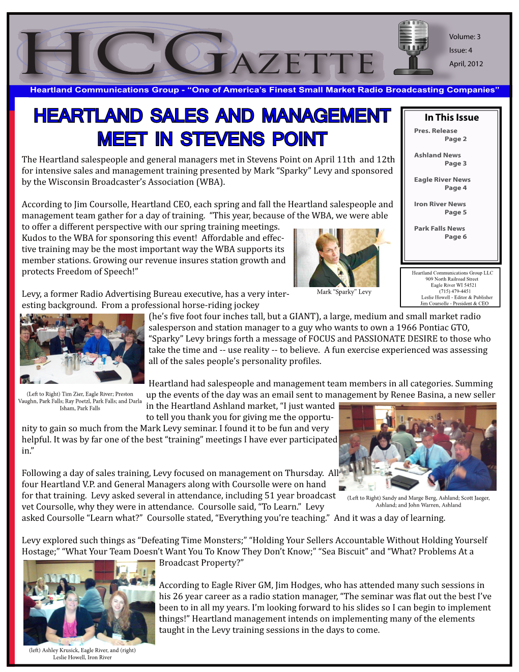 April, 2012 Heartland Communications Group - “One of America’S Finest Small Market Radio Broadcasting Companies”