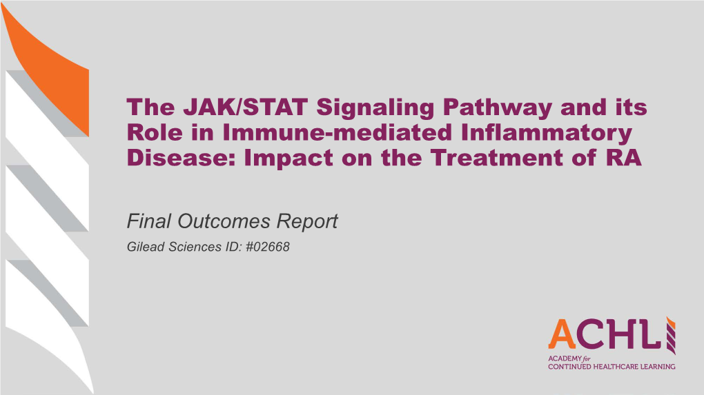 The JAK/STAT Signaling Pathway and Its Role in Immune-Mediated Inflammatory Disease: Impact on the Treatment of RA