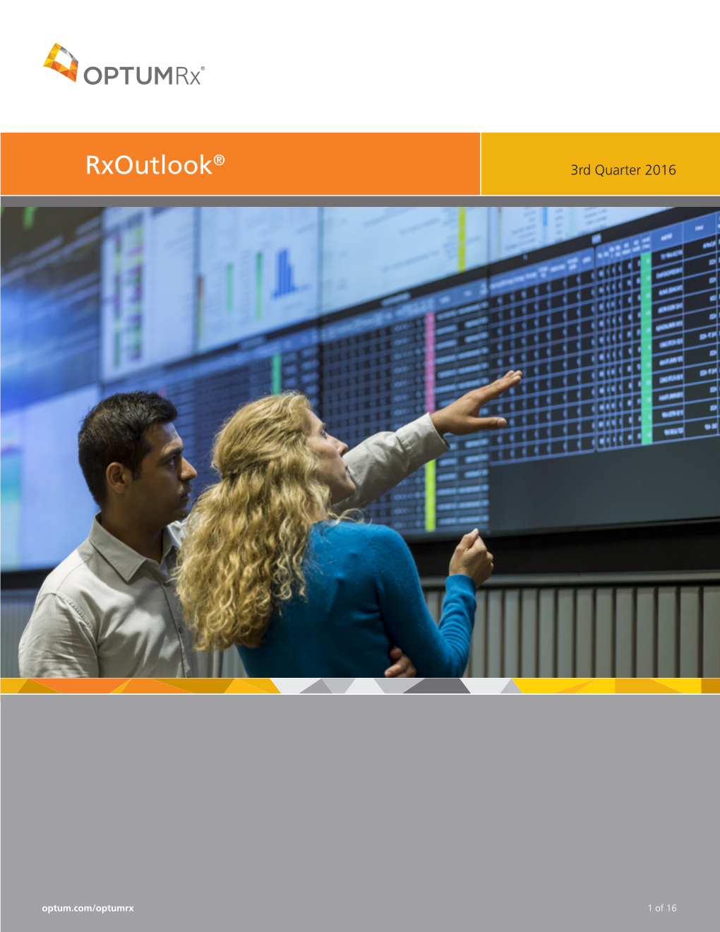 Rxoutlook® Is Published by the Optumrx Clinical Services Department