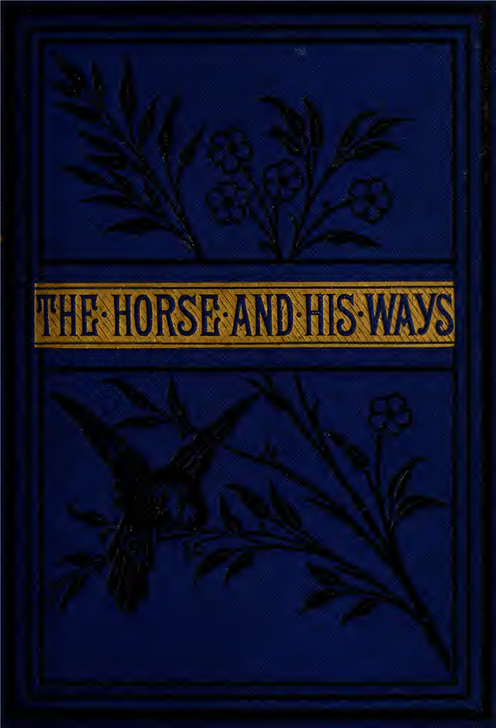The Horse and His Ways