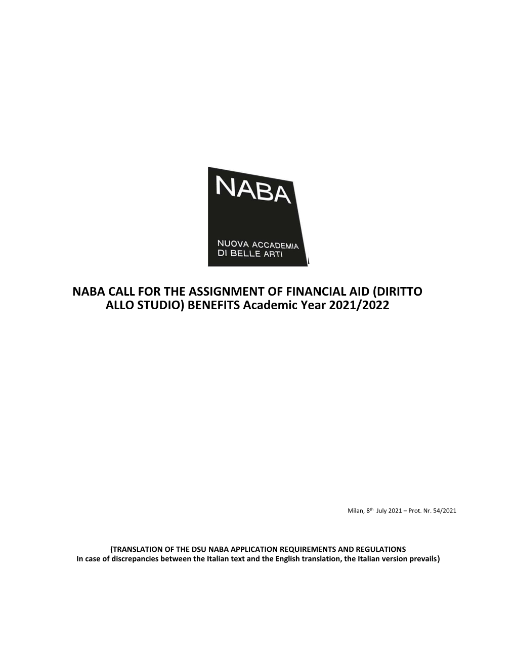 NABA CALL for the ASSIGNMENT of FINANCIAL AID (DIRITTO ALLO STUDIO) BENEFITS Academic Year 2021/2022