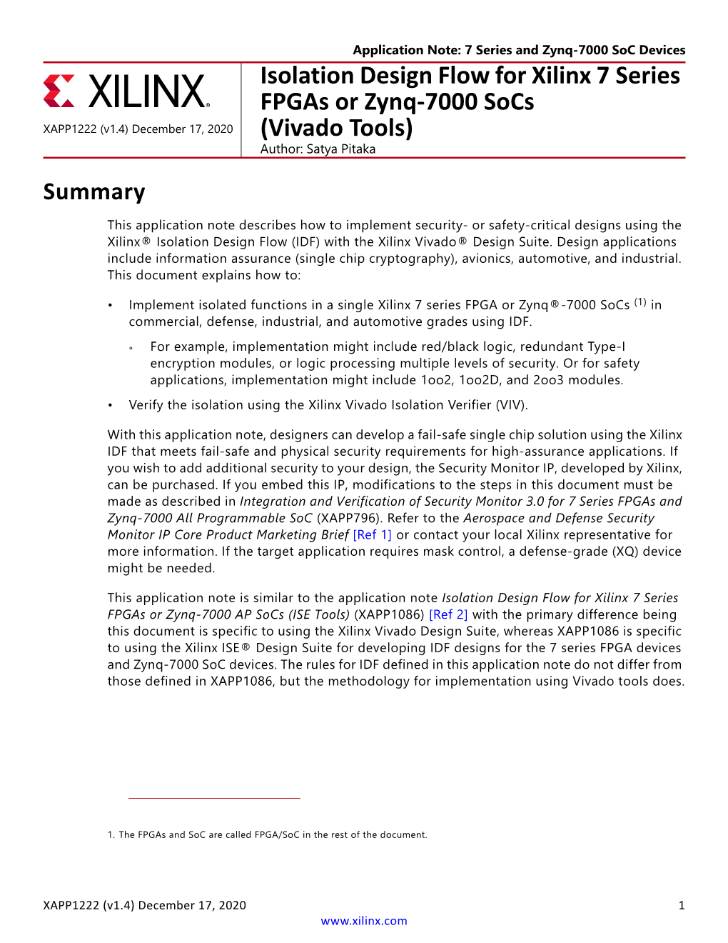 Isolation Design Flow for Xilinx 7 Series Fpgas Or Zynq-7000 Socs XAPP1222 (V1.4) December 17, 2020 (Vivado Tools) Author: Satya Pitaka Summary