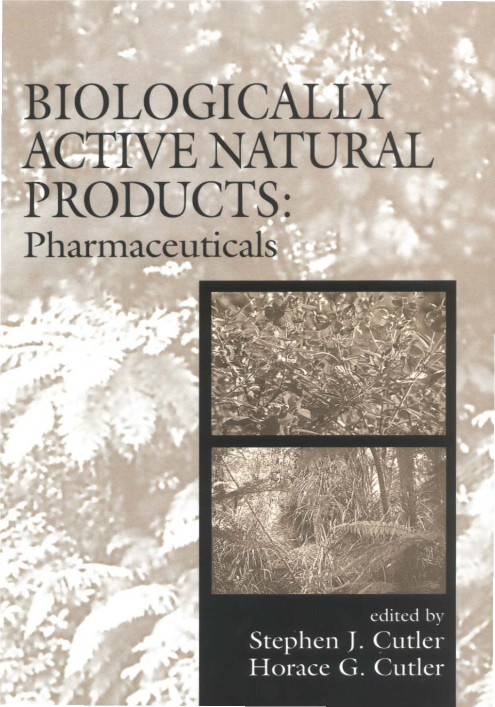 Biologically Active Natural Products: Pharmaceuticals / Stephen J