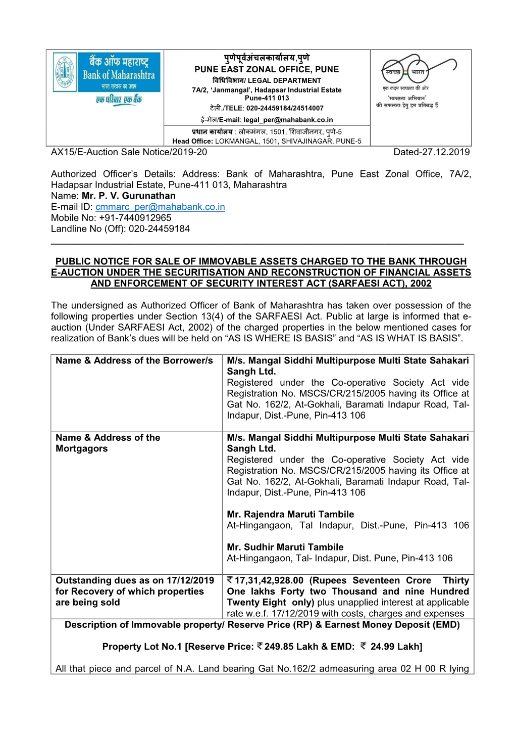 AX15/E-Auction Sale Notice/2019-20 Dated-27.12.2019 Authorized Officer's Details: Address: Bank of Maharashtra, Pune East Zona