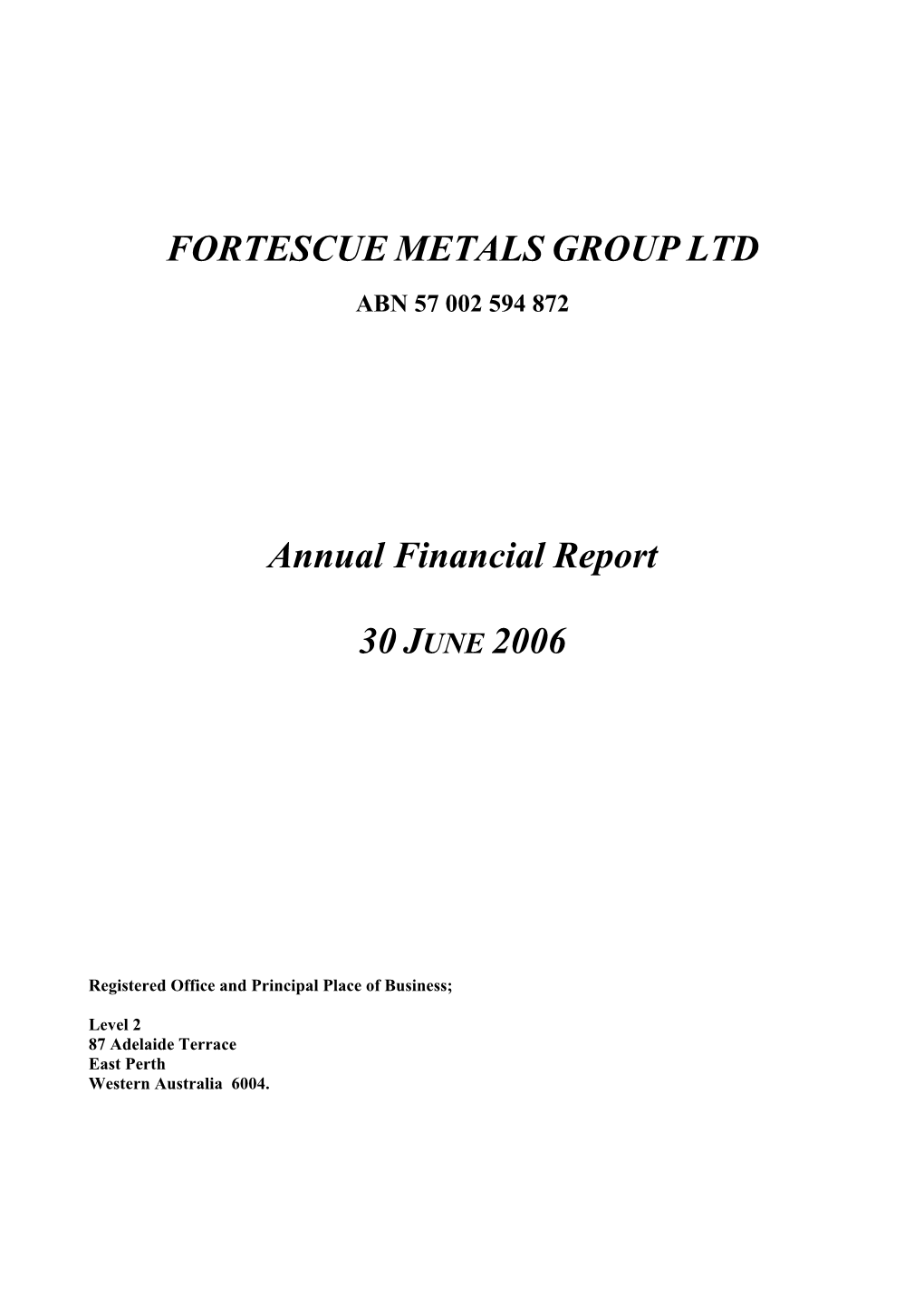 Annual Financial Report 30 JUNE 2006