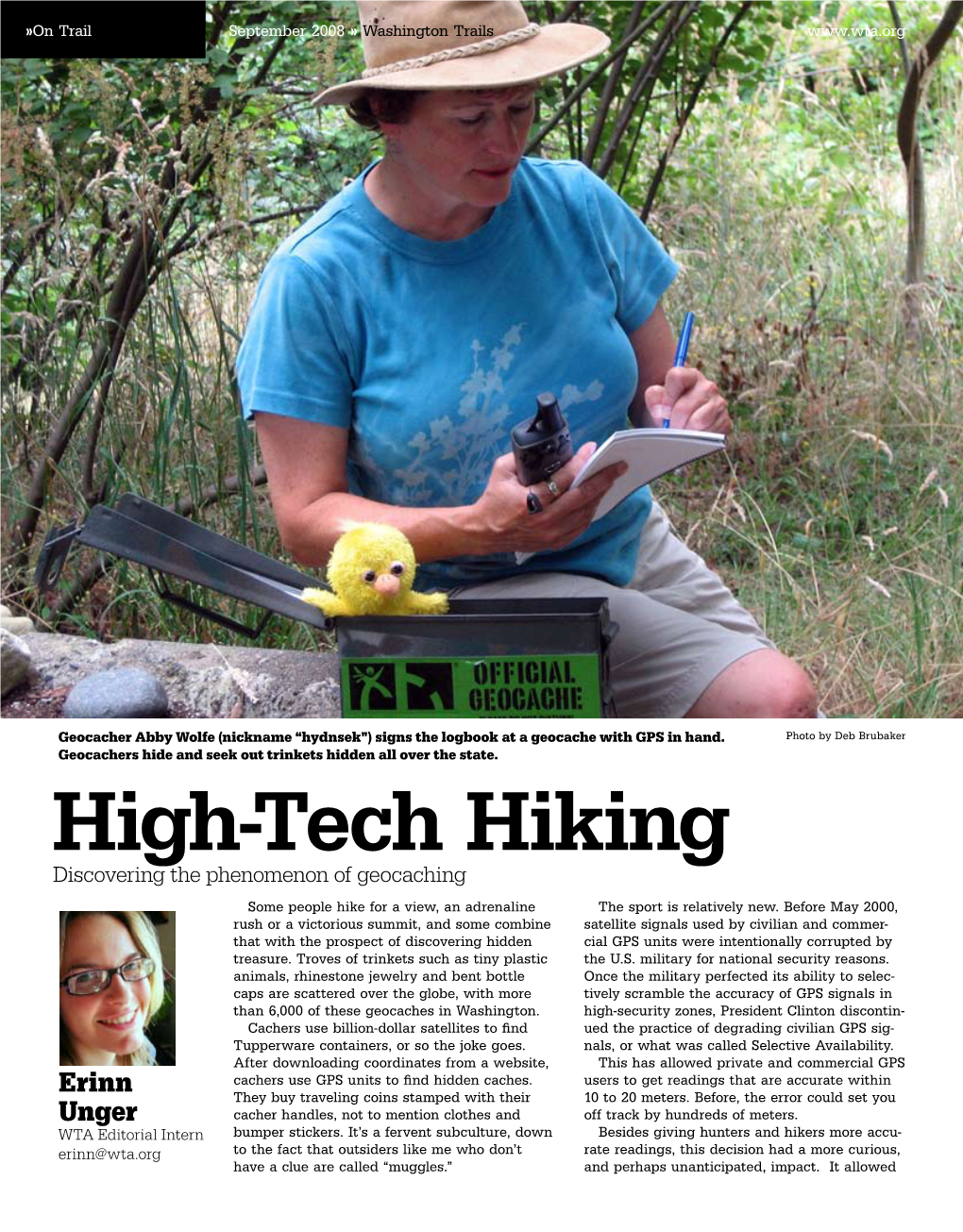 High-Tech Hiking Discovering the Phenomenon of Geocaching Some People Hike for a View, an Adrenaline the Sport Is Relatively New