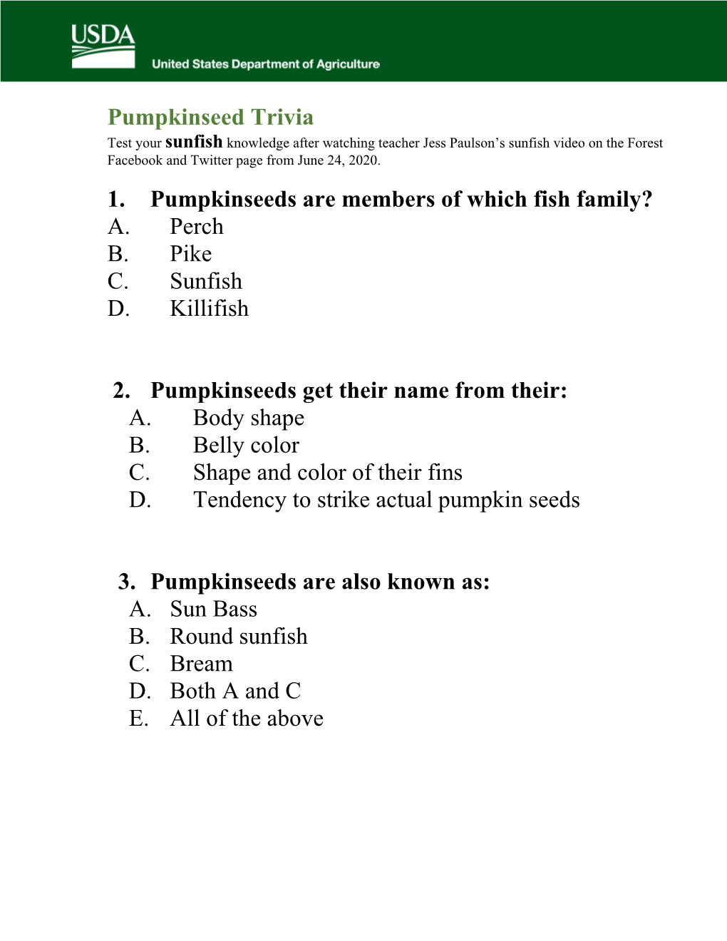 Pumpkinseed Trivia Test Your Sunfish Knowledge After Watching Teacher Jess Paulson’S Sunfish Video on the Forest Facebook and Twitter Page from June 24, 2020