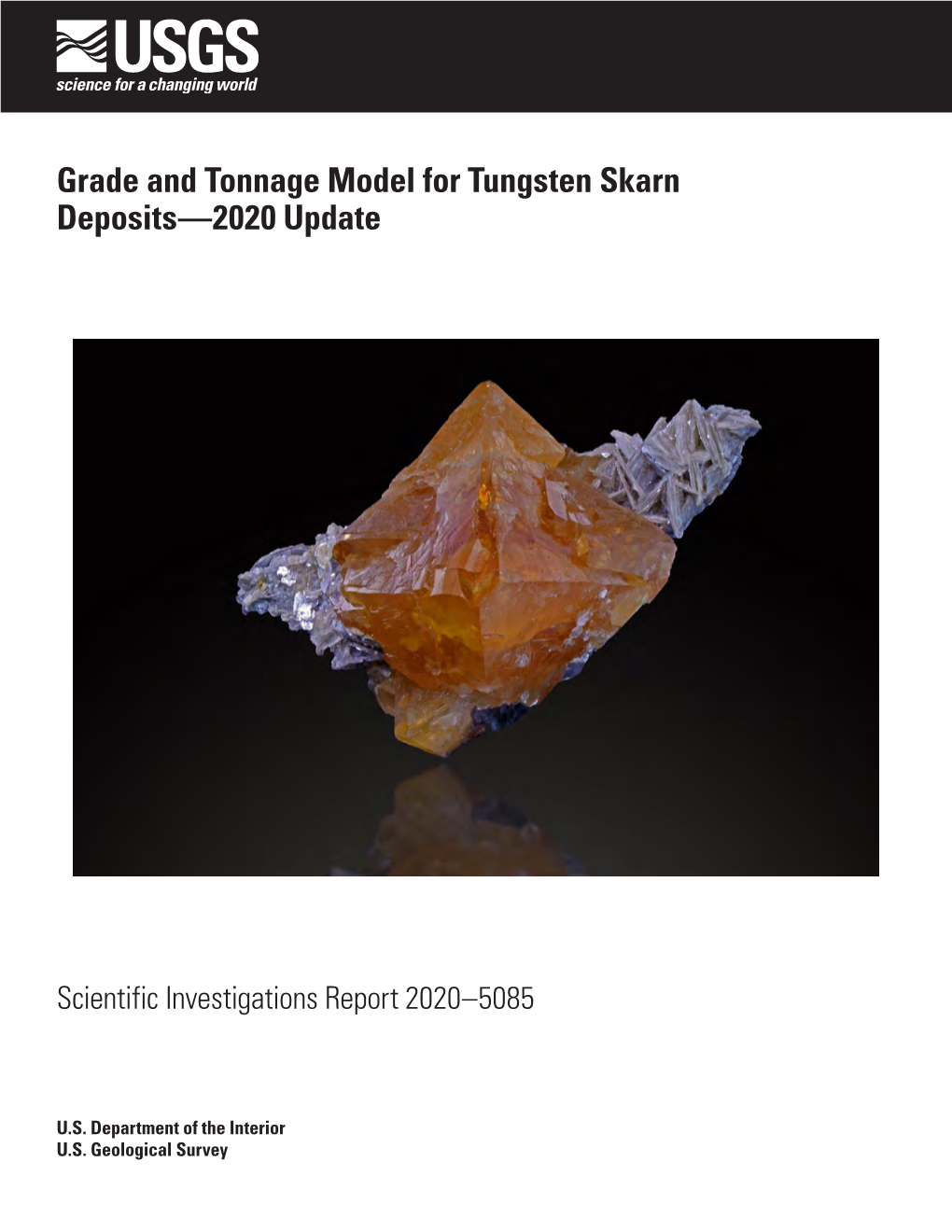 Grade and Tonnage Model for Tungsten Skarn Deposits—2020 Update