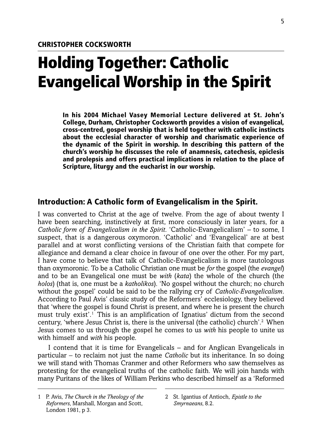"Holding Together: Catholic Evangelical Worship in the Spirit