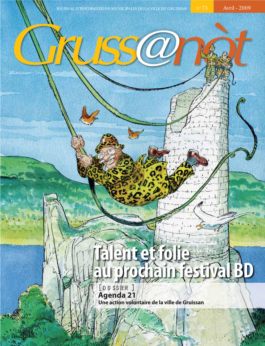 Talent Et Folie Au Prochain Festival BD [ DOSSIER ] Agenda 21 Une Action Volontaire De La Ville De Gruissan
