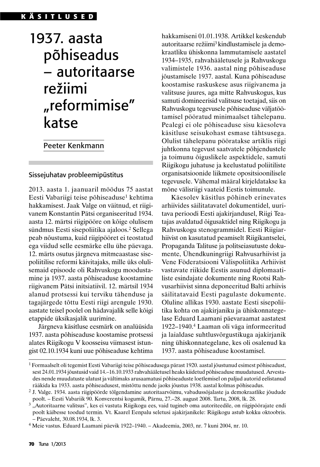 1937. Aasta Põhiseadus – Autoritaarse Režiimi „Reformimise” Katse