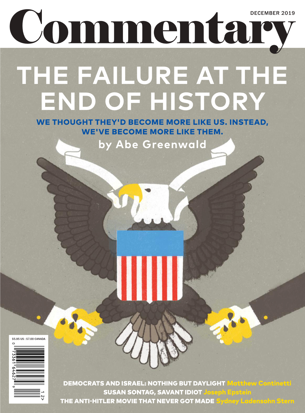 The Failure at the End of History We Thought They'd Become More Like Us