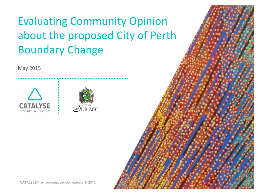 Evaluating Community Opinion About the Proposed City of Perth Boundary Change