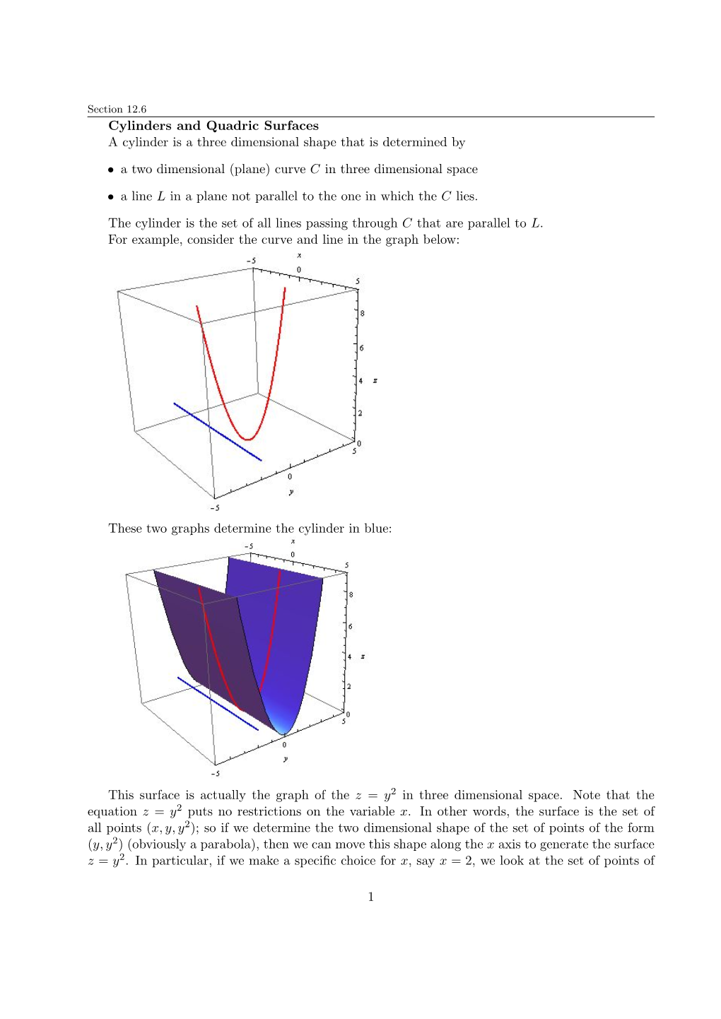 Cylinders and Quadric Surfaces a Cylinder Is a Three Dimensional Shape That Is Determined By