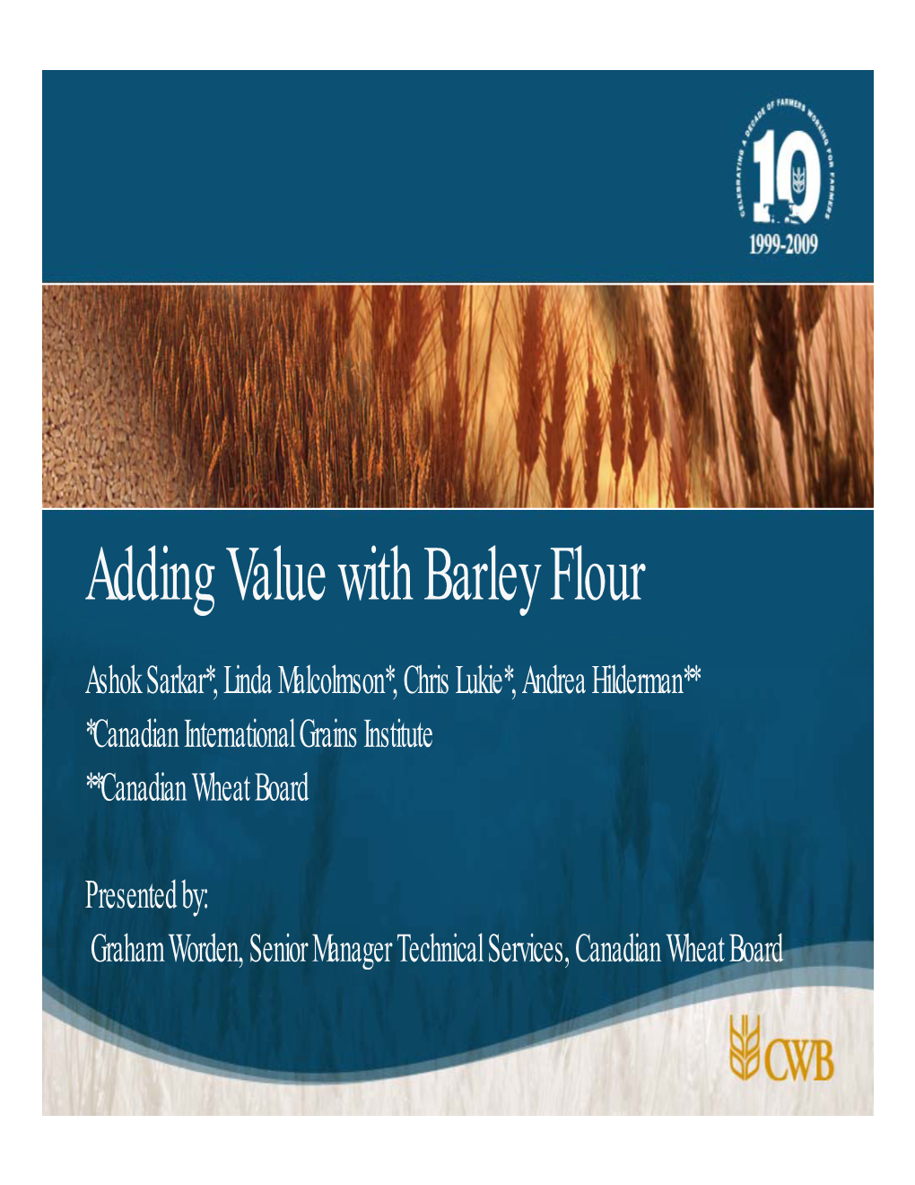 Adding Value with Barley Flour