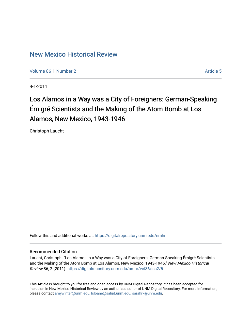 Los Alamos in a Way Was a City of Foreigners: German-Speaking Émigré Scientists and the Making of the Atom Bomb at Los Alamos, New Mexico, 1943-1946