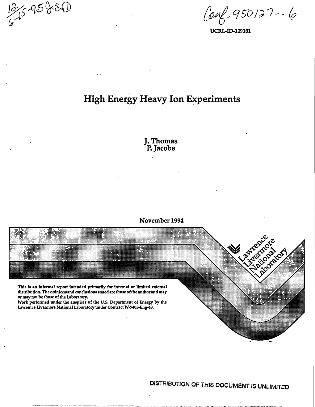 High Energy Heavy Ion Experiments