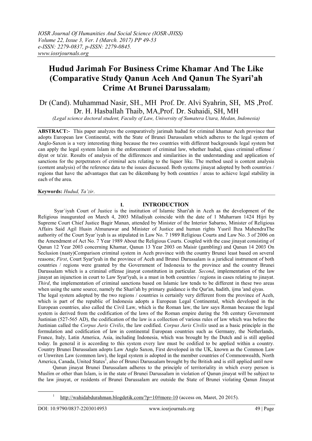 Hudud Jarimah for Business Crime Khamar and the Like (Comparative Study Qanun Aceh and Qanun the Syari’Ah Crime at Brunei Darussalam)