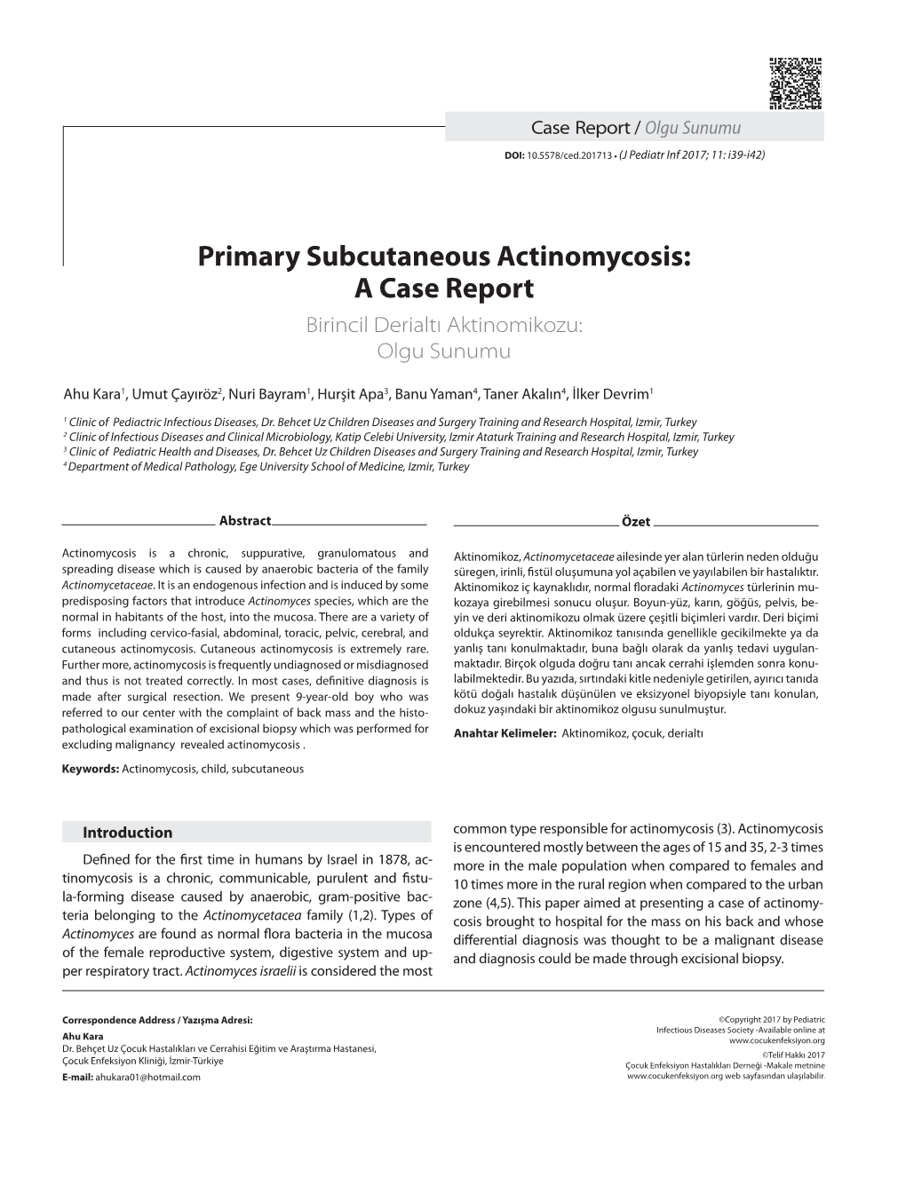 Primary Subcutaneous Actinomycosis: a Case Report Birincil Derialtı Aktinomikozu: Olgu Sunumu