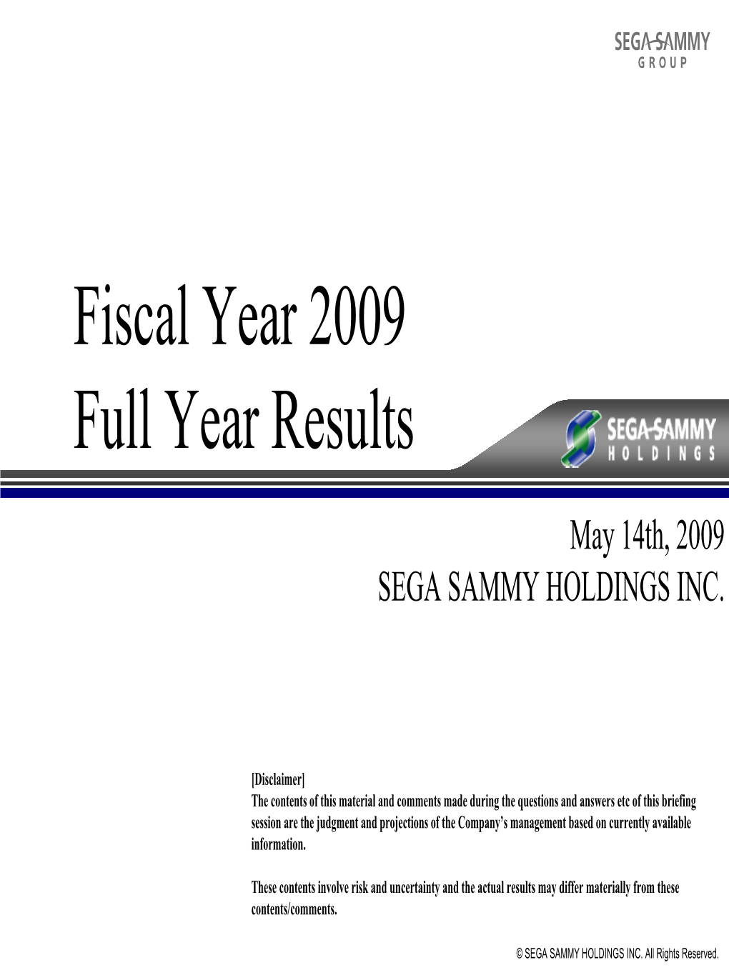 Fiscal Year 2009 Full Year Results