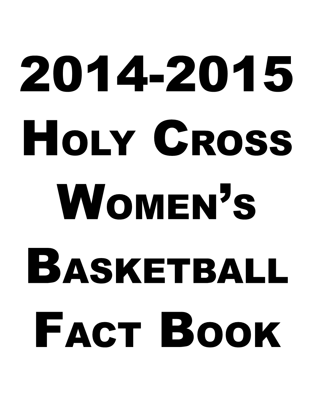 Holy Cross Women's Basketball Fact Book