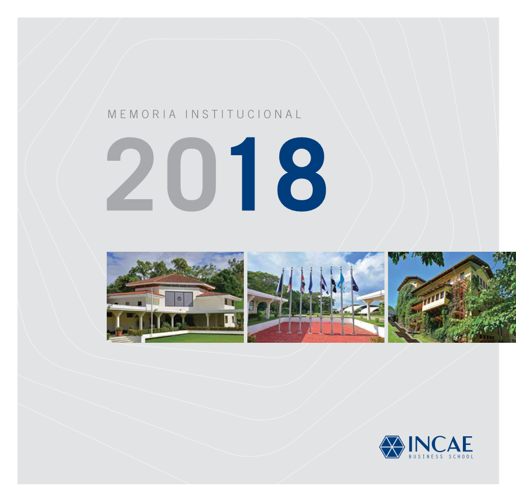 MEMORIA INSTITUCIONAL 2018 Formando Líderes Para Los Sectores Claves ÍNDICE