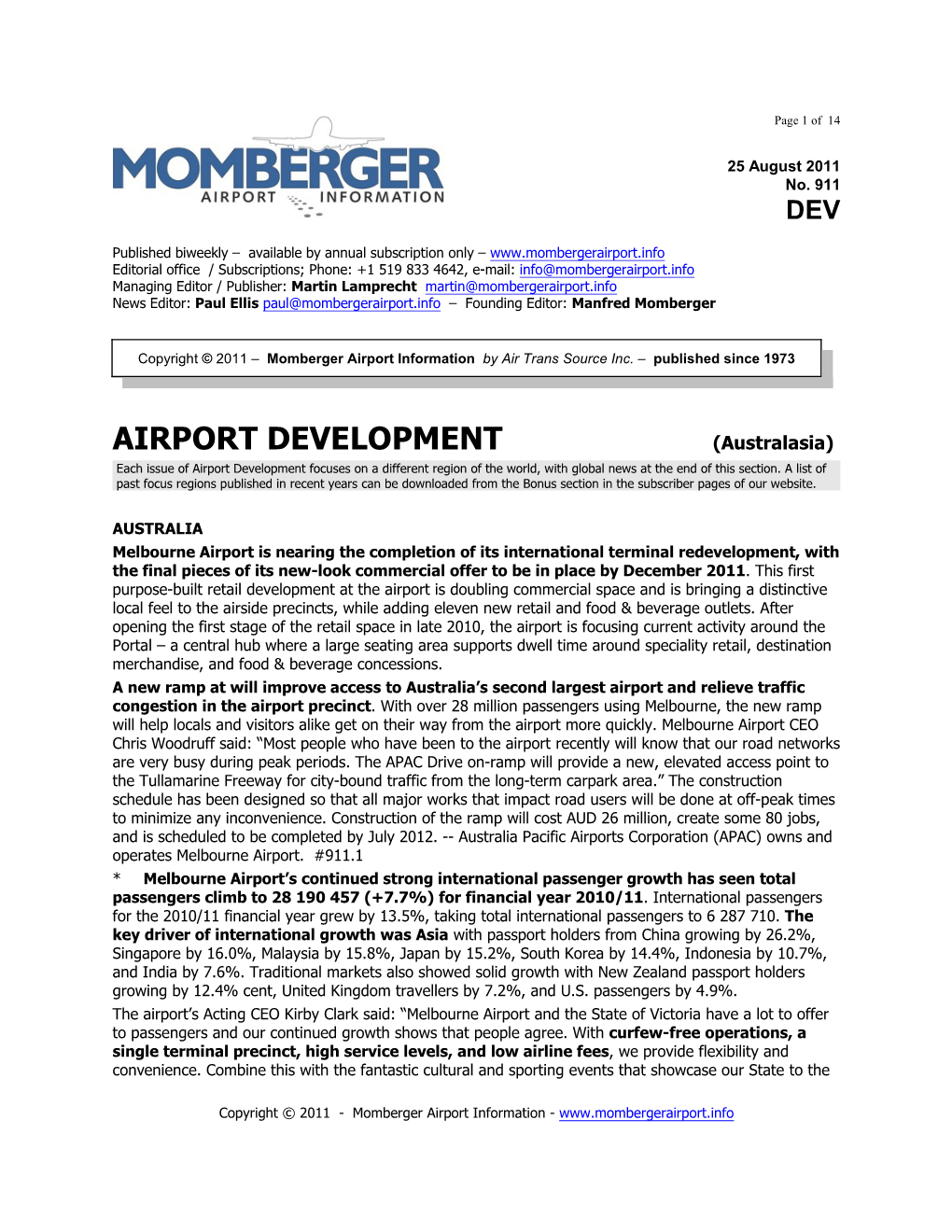AIRPORT DEVELOPMENT (Australasia) Each Issue of Airport Development Focuses on a Different Region of the World, with Global News at the End of This Section