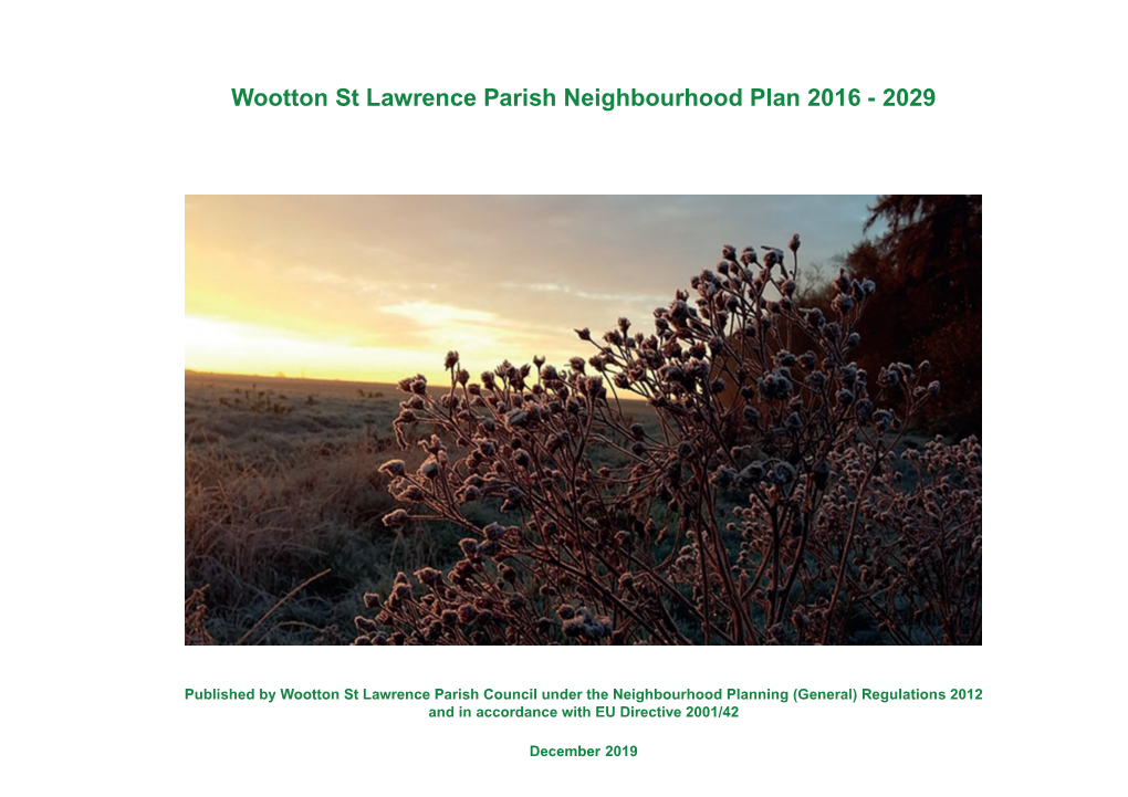 Wootton St Lawrence Neighbourhood Plan Which Is the Culmination of Five Years’ Work by Volunteers on Our Neighbourhood Plan Working Group