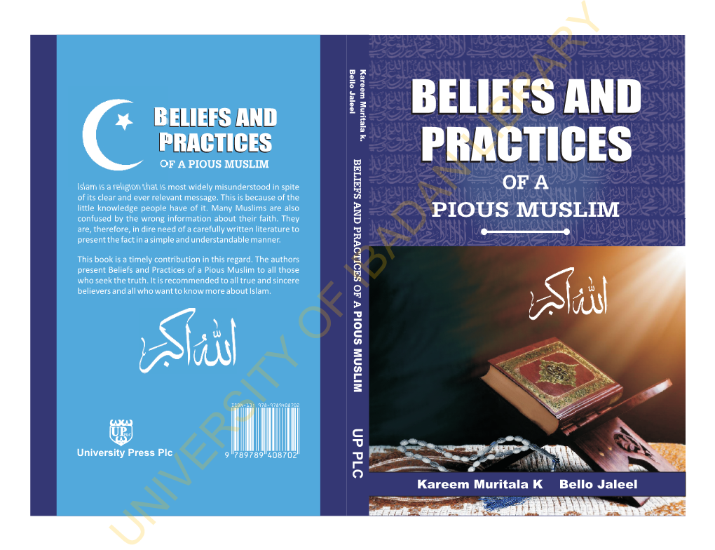 UNIVERSITY of IBADAN LIBRARY Beliefs and Practices of a Pious Muslim