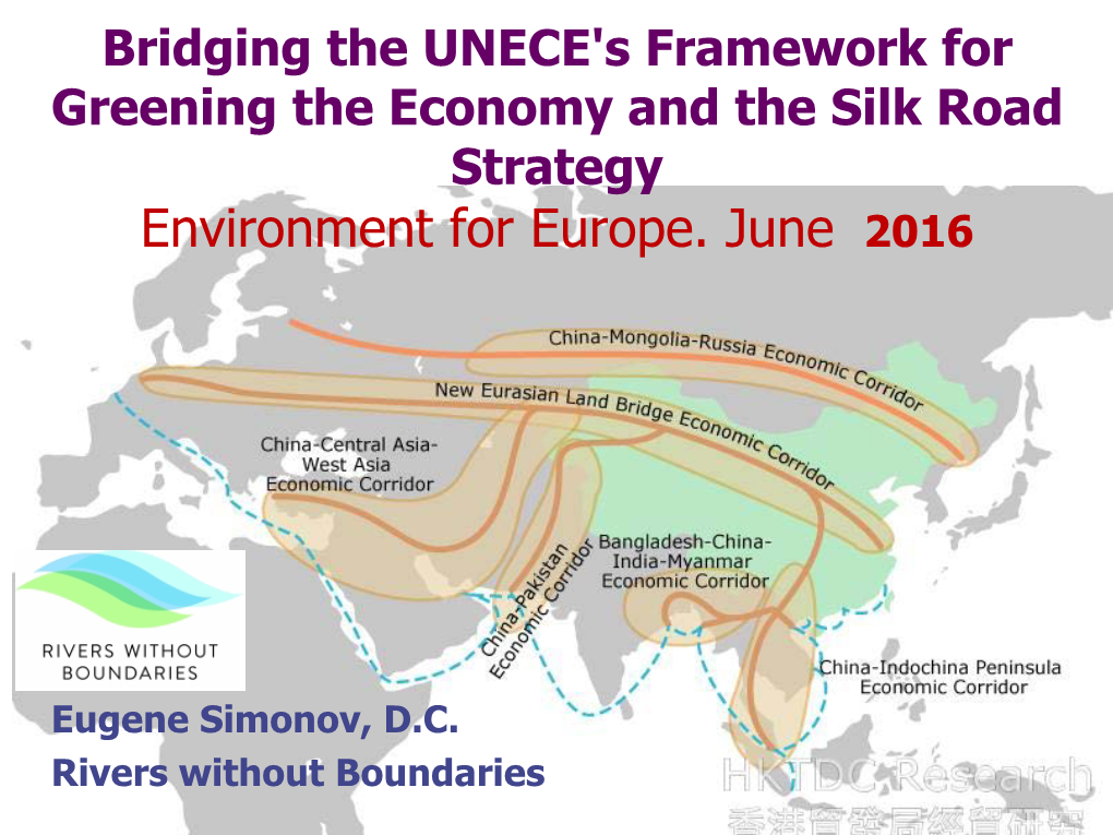 OBOR (Its Terrestrial Part - Silk Road Economic Belt) Is Now a Driver for Development in the Whole Region