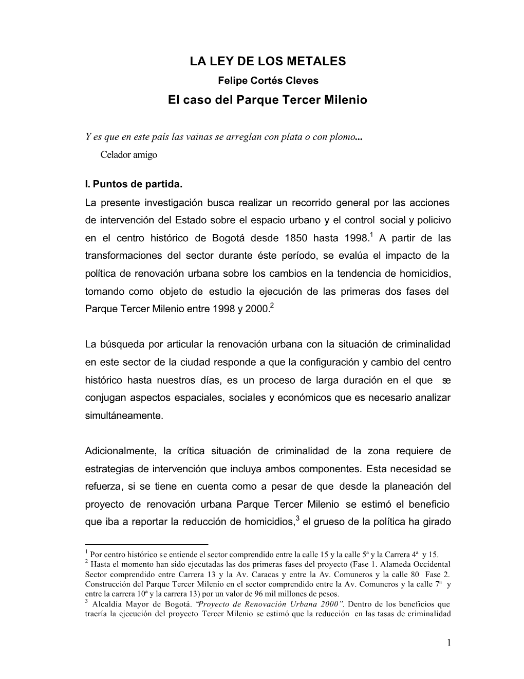 LA LEY DE LOS METALES El Caso Del Parque Tercer Milenio