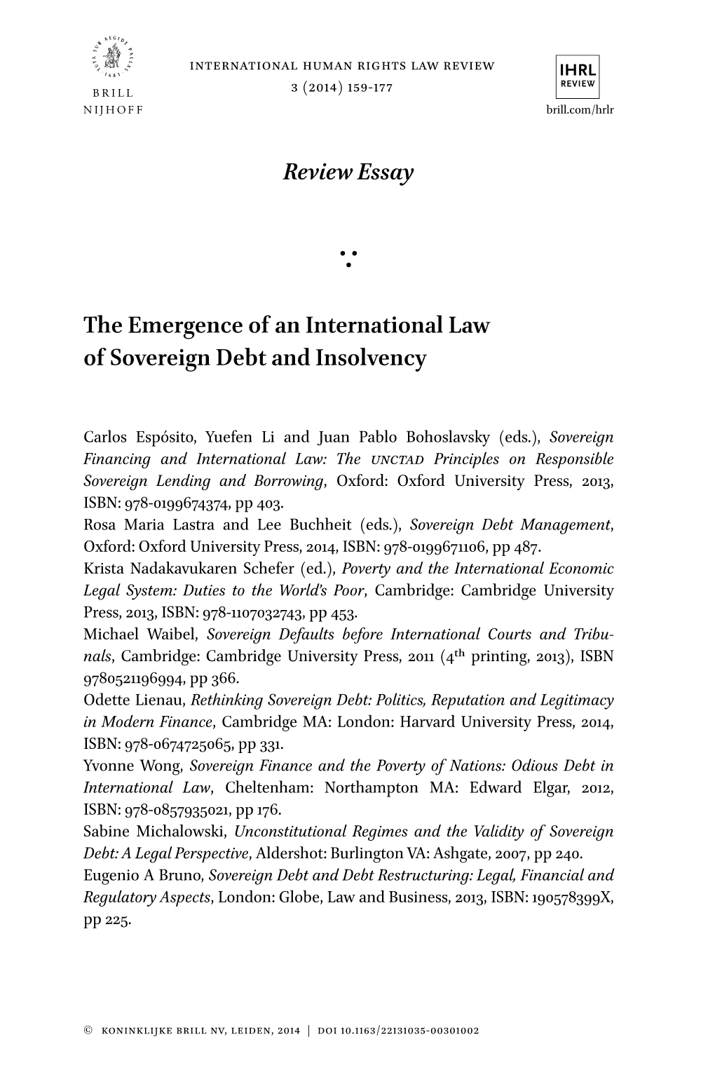 Review Essay the Emergence of an International Law of Sovereign Debt