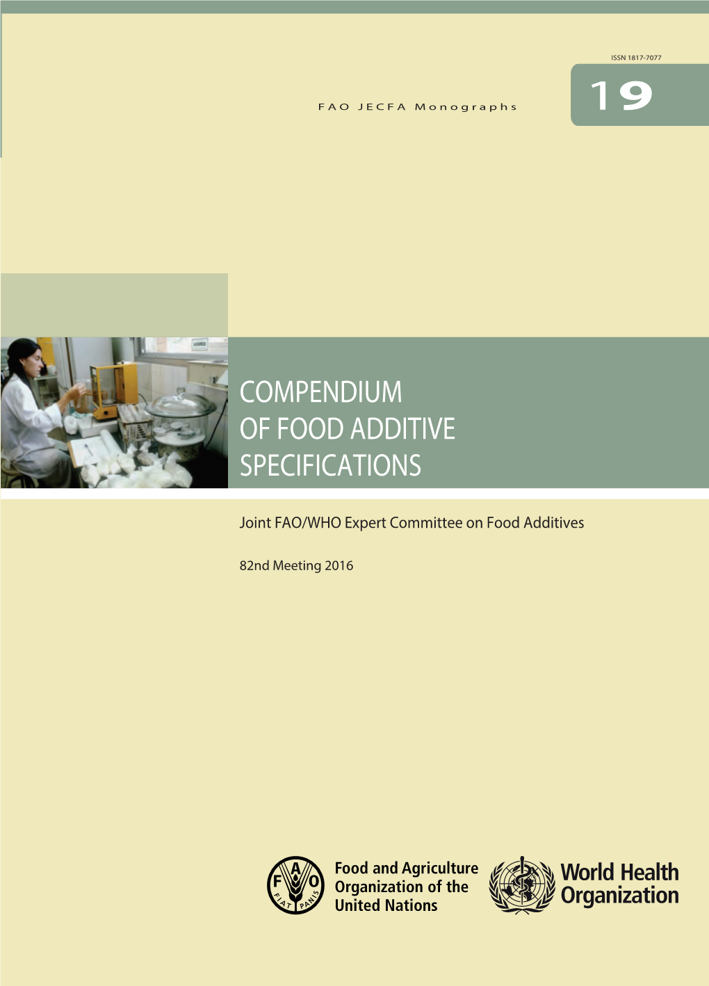 COMPENDIUM of FOOD ADDITIVE SPECIFICATIONS (JECFA), Which Was Held in Geneva, Switzerland, 7 - 16 June 2016