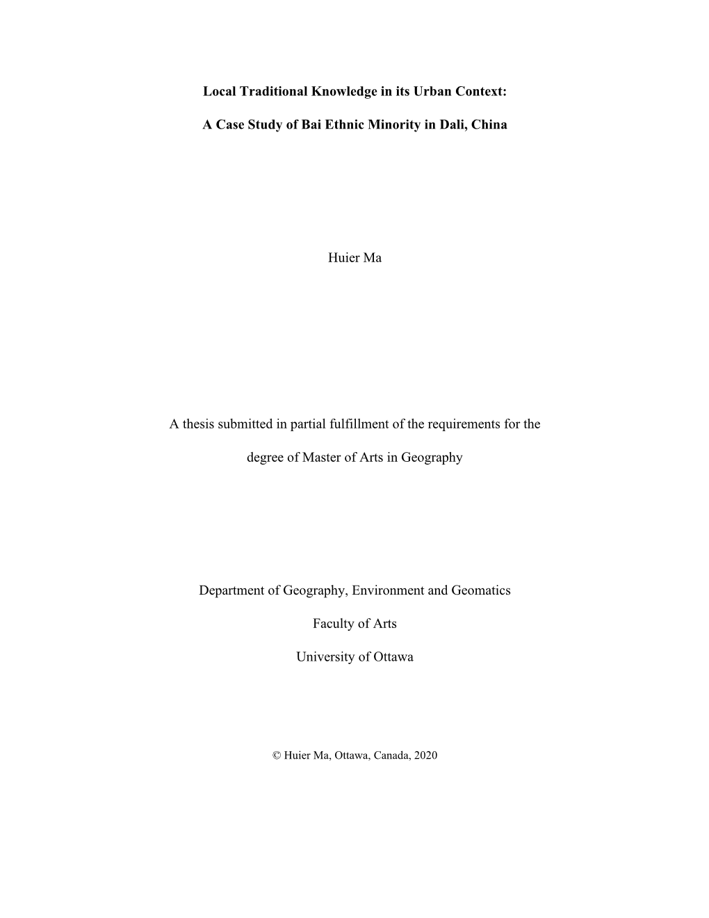 A Case Study of Bai Ethnic Minority in Dali, China Huier Ma a Thesis Submitte