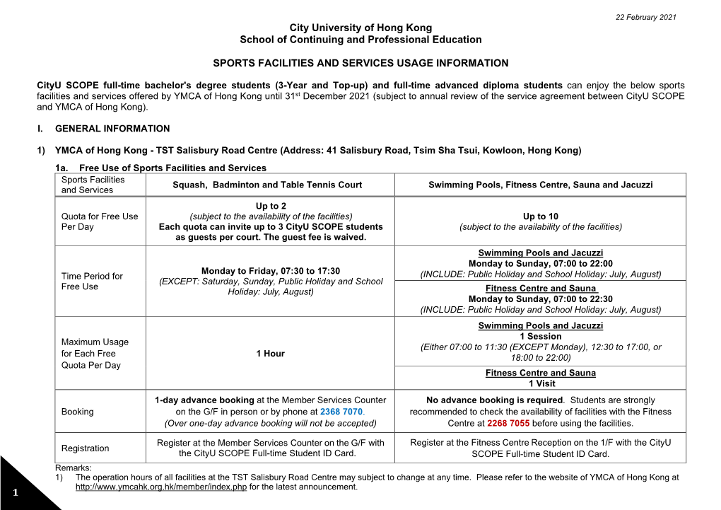 1 City University of Hong Kong School of Continuing and Professional Education SPORTS FACILITIES and SERVICES USAGE INFORMATION