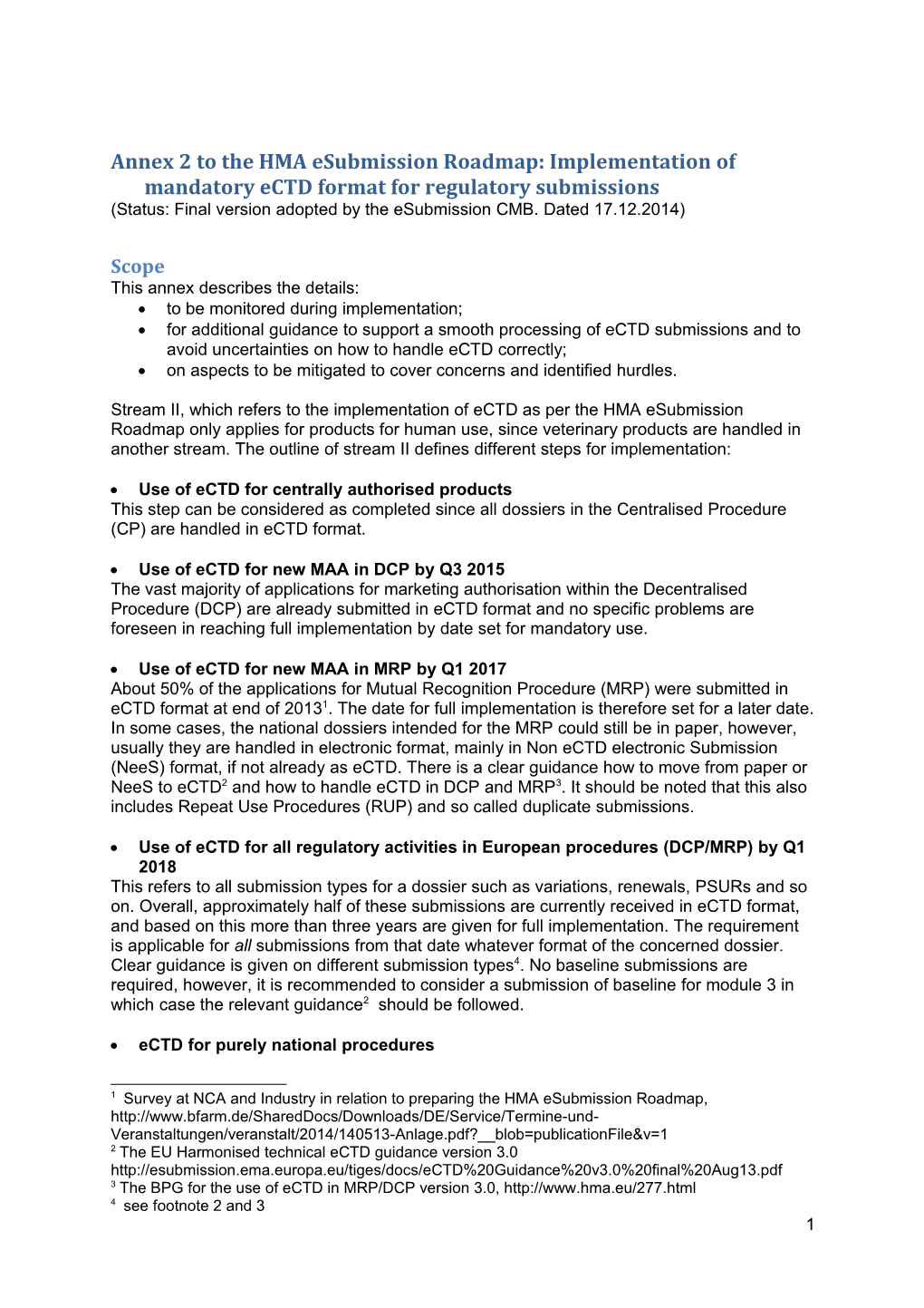 Annex 2 to the HMA Esubmission Roadmap: Implementation of Mandatory Ectd Format for Regulatory