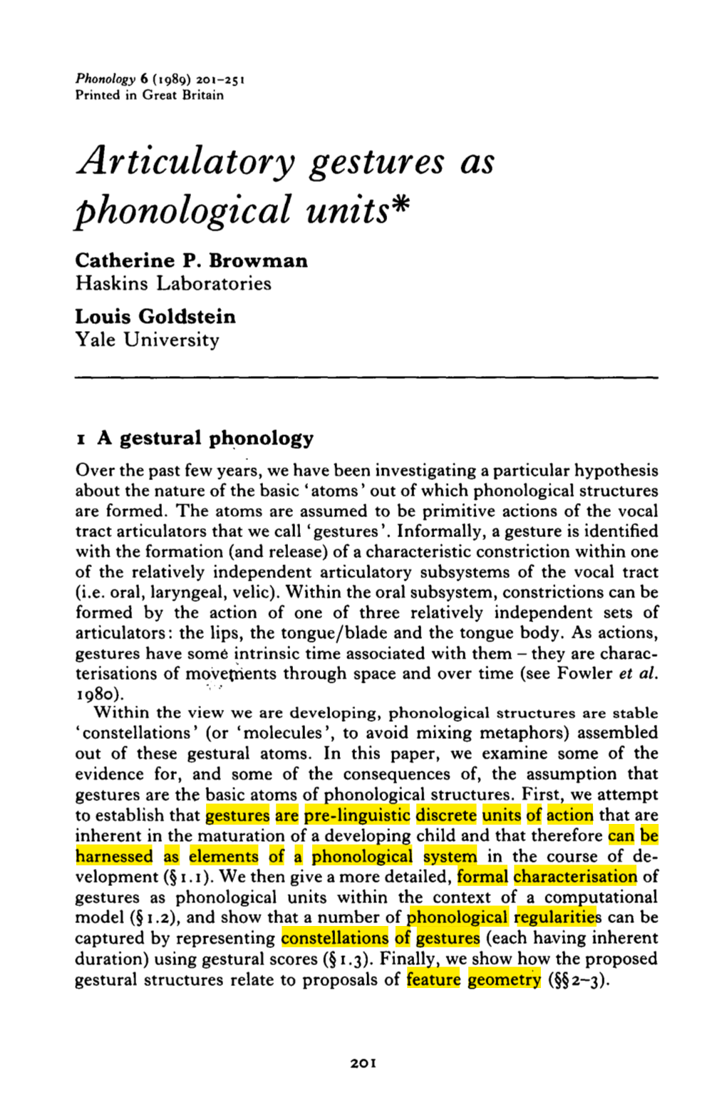 Articulatory Gestures As Phonological Units* Catherine P
