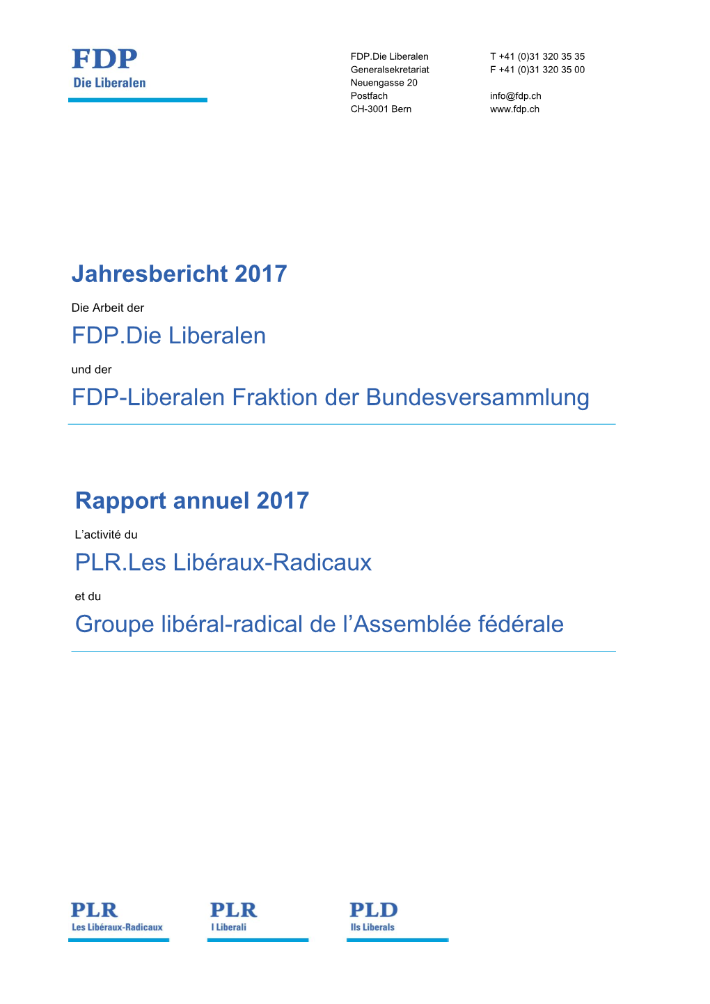 Jahresbericht 2017 FDP.Die Liberalen FDP-Liberalen Fraktion Der