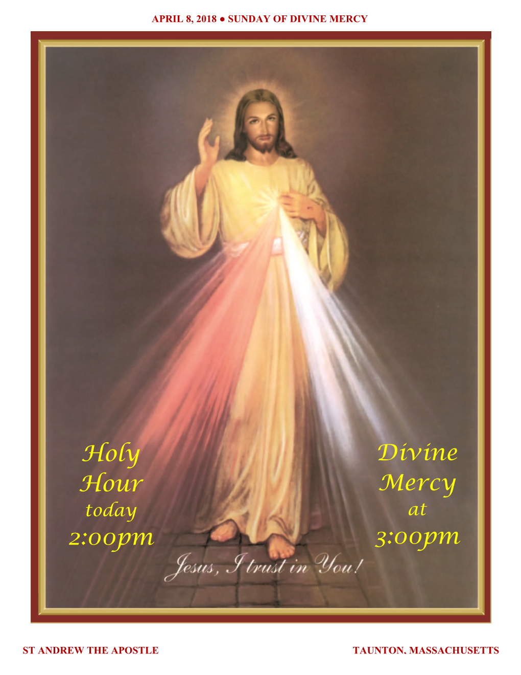 Pope Francis Said, Speaking at the OCTAVE of EASTER, Vigil for the Feast of Divine Mercy