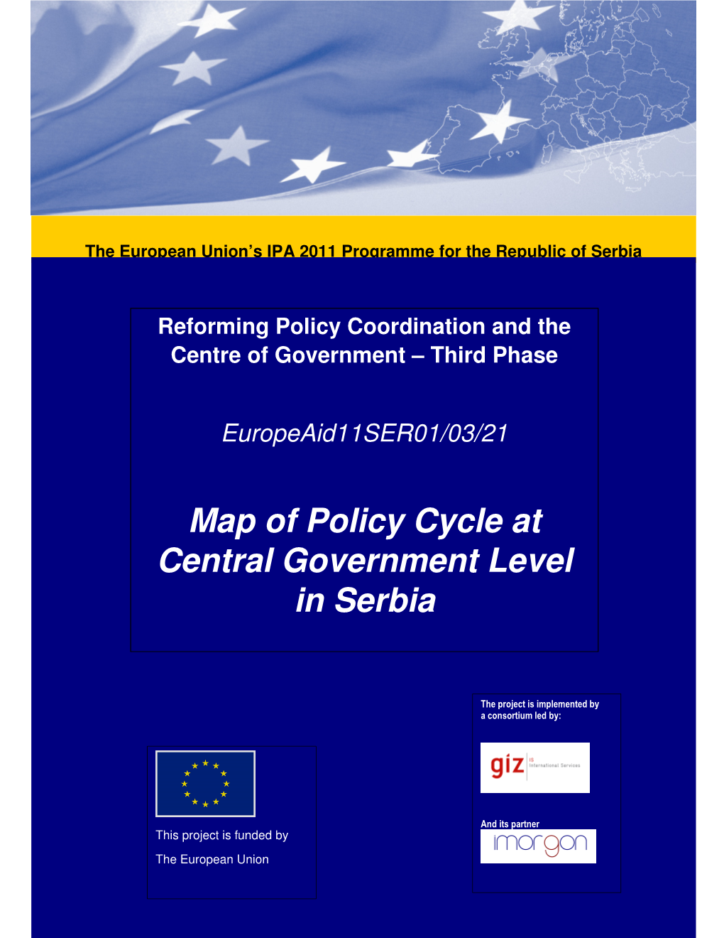 Map of Policy Cycle at Central Government Level in Serbia Map Of