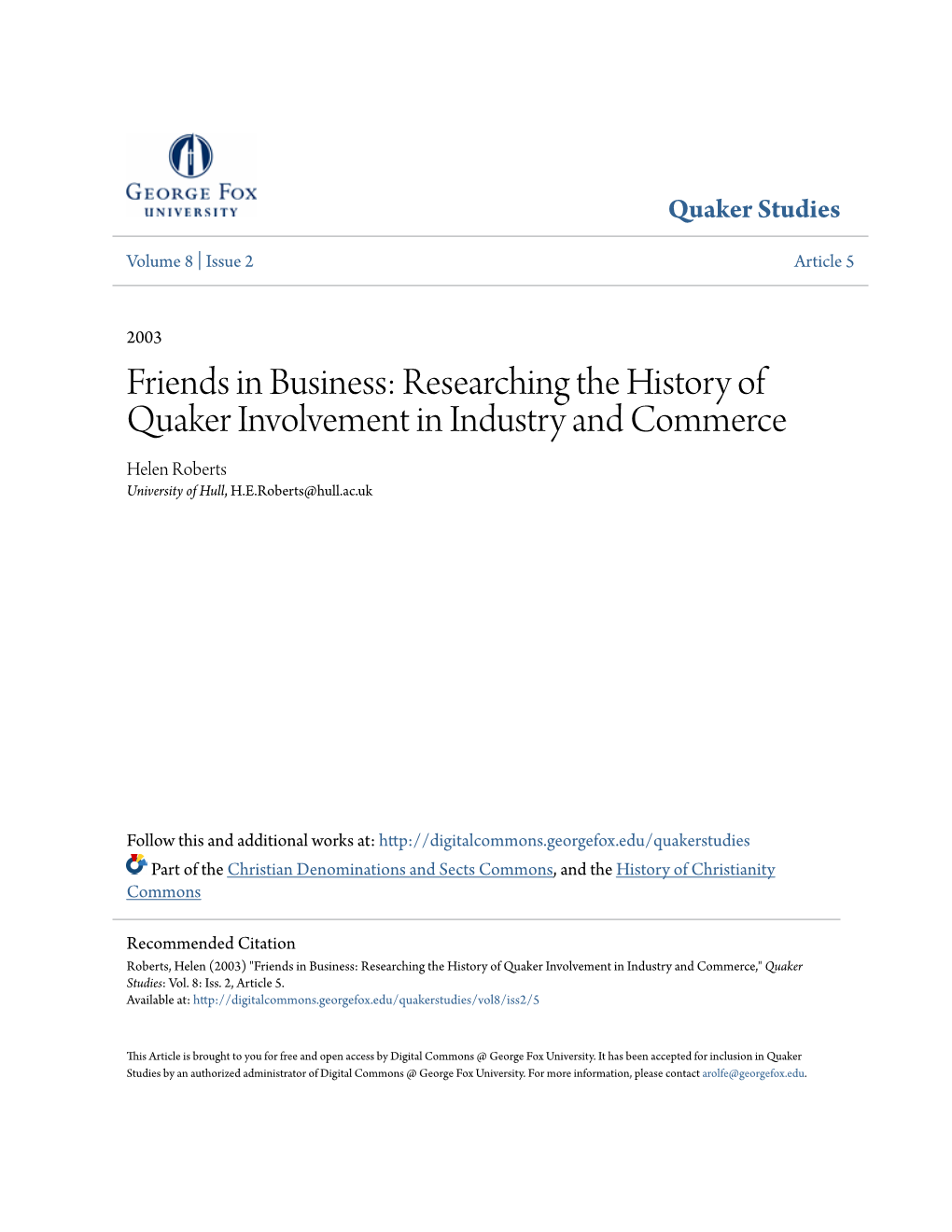 Friends in Business: Researching the History of Quaker Involvement in Industry and Commerce Helen Roberts University of Hull, H.E.Roberts@Hull.Ac.Uk