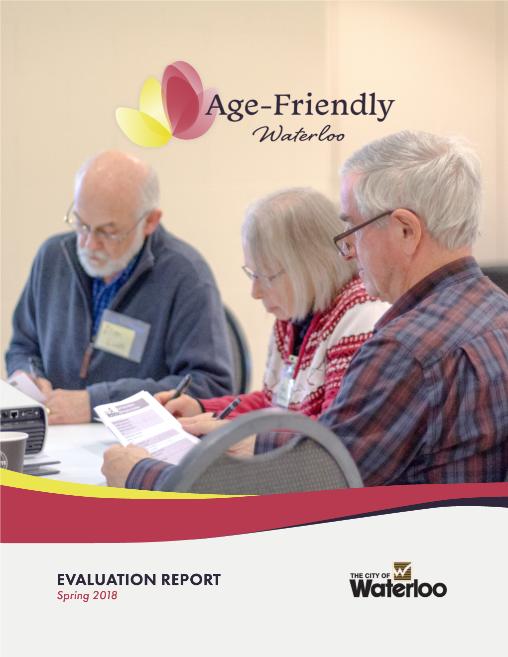 Age-Friendly Waterloo Evaluation Report, Spring 2018