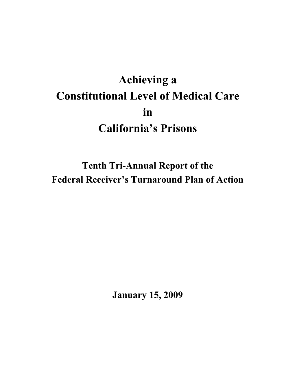 Achieving a Constitutional Level of Medical Care in California's Prisons