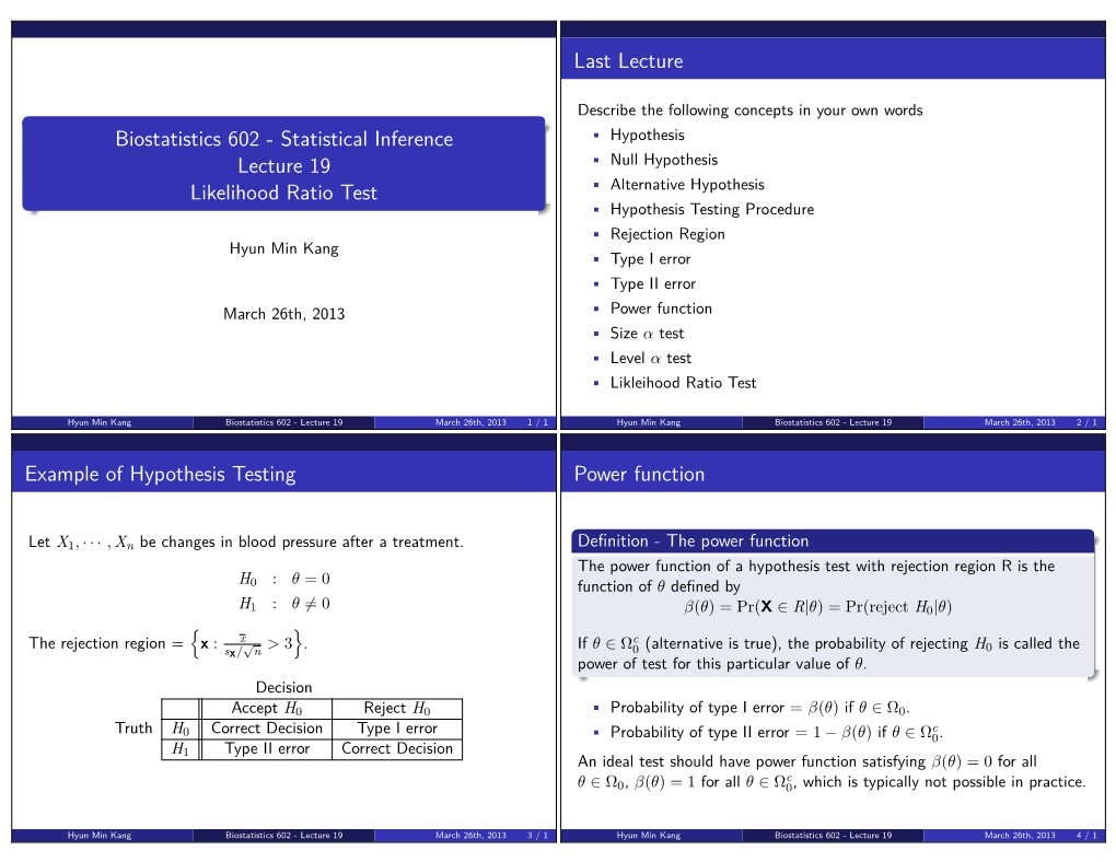 Biostatistics 602 - Statistical Inference • Hypothesis Lecture 19 • Null Hypothesis Likelihood Ratio Test • Alternative Hypothesis