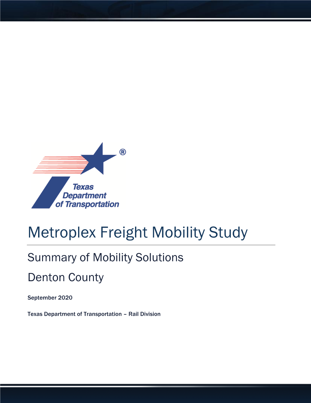 Metroplex Freight Mobility Study Summary of Mobility Solutions Denton County