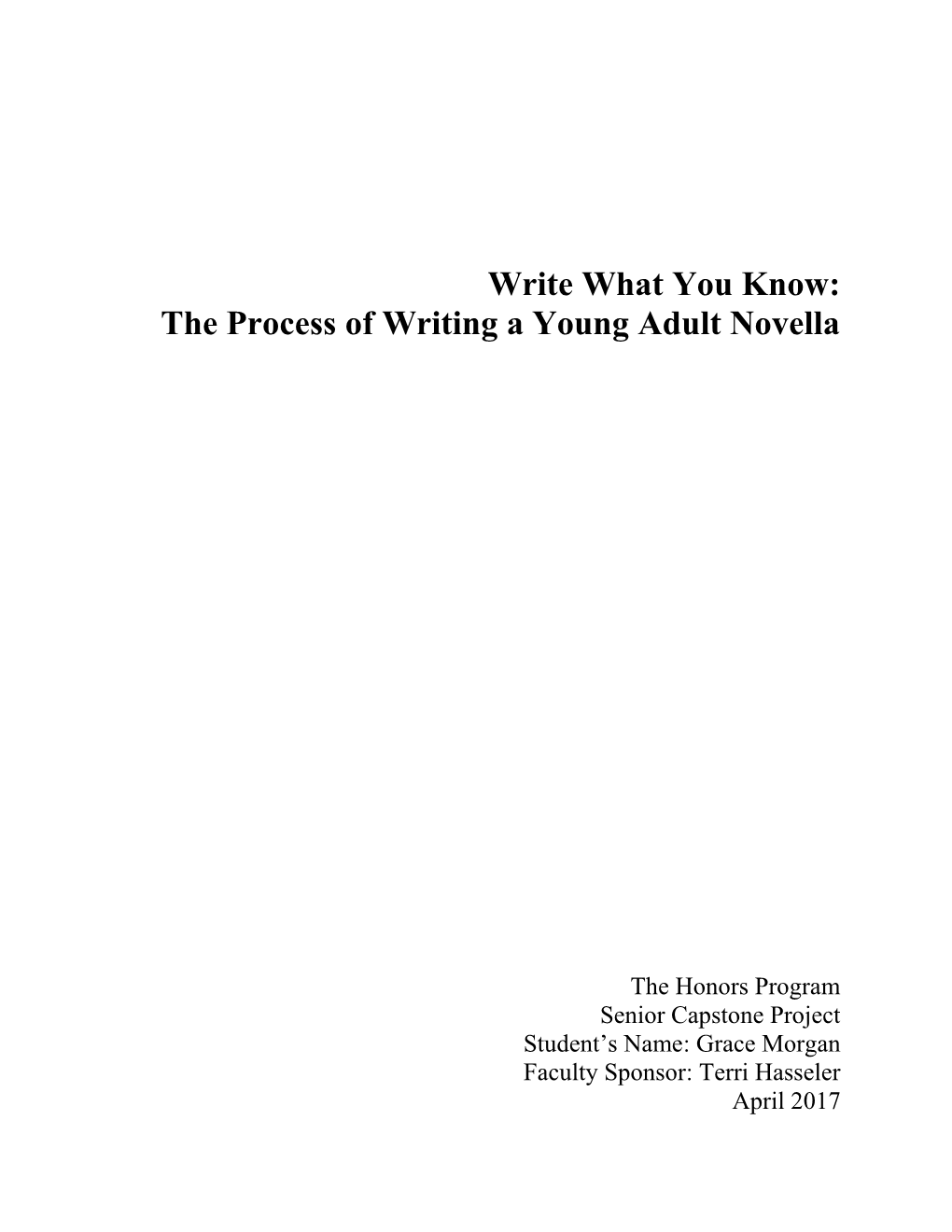 Write What You Know: the Process of Writing a Young Adult Novella