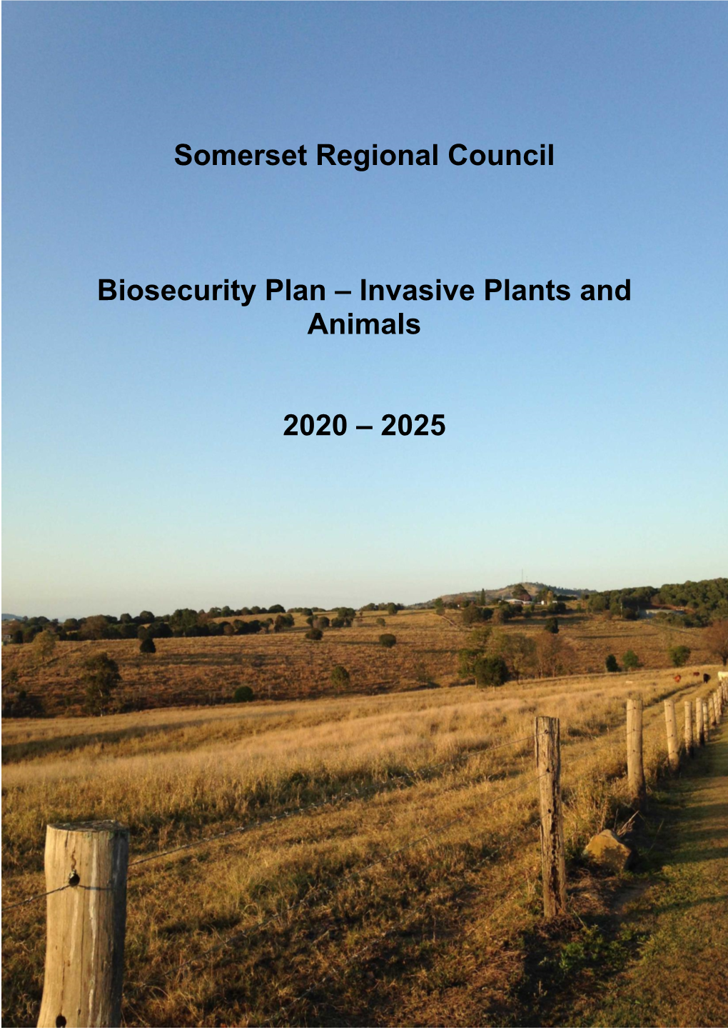 Somerset Regional Council Biosecurity Plan – Invasive Plants